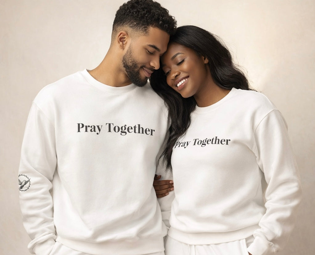 Pray/Stay Together Crew Neck Sweatshirt